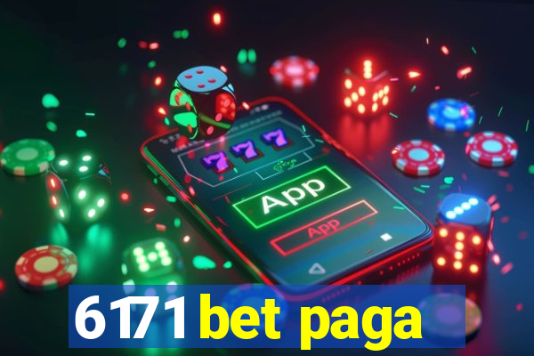 6171 bet paga